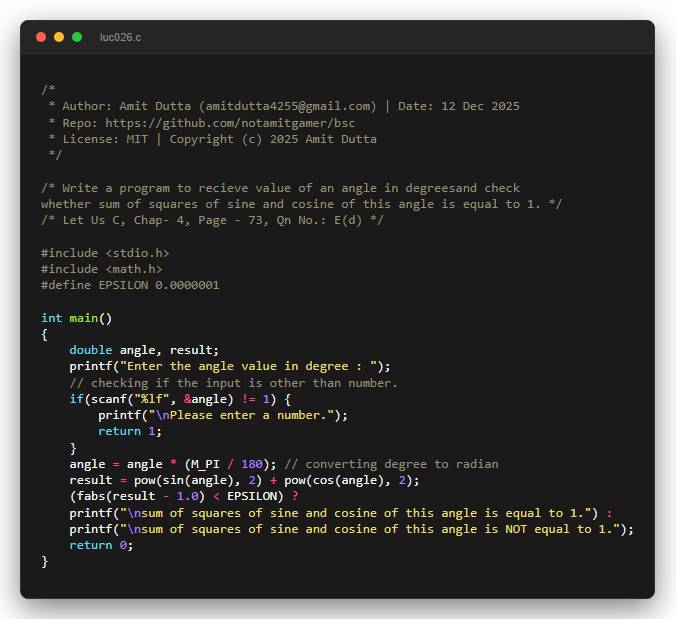 Write a program to recieve value of an angle in degreesand check whether sum of squares of sine and cosine of this angle is equal to 1.